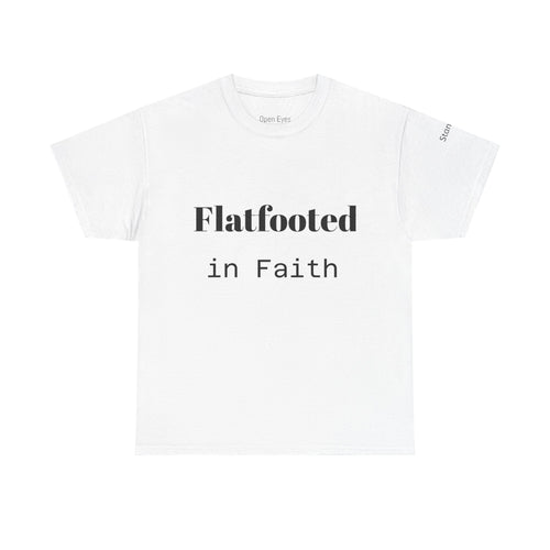 Flatfooted in Faith: Unisex Faith-Based Cotton Tee, Inspirational Shirt, Gift for Believers, Casual Wear, Church Events, Spiritual Comfort